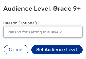 Audience Level pop-up with option to add a reason.