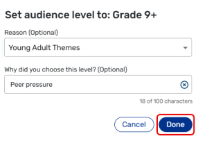 Audience level pop-up with reason drop-down and description field.