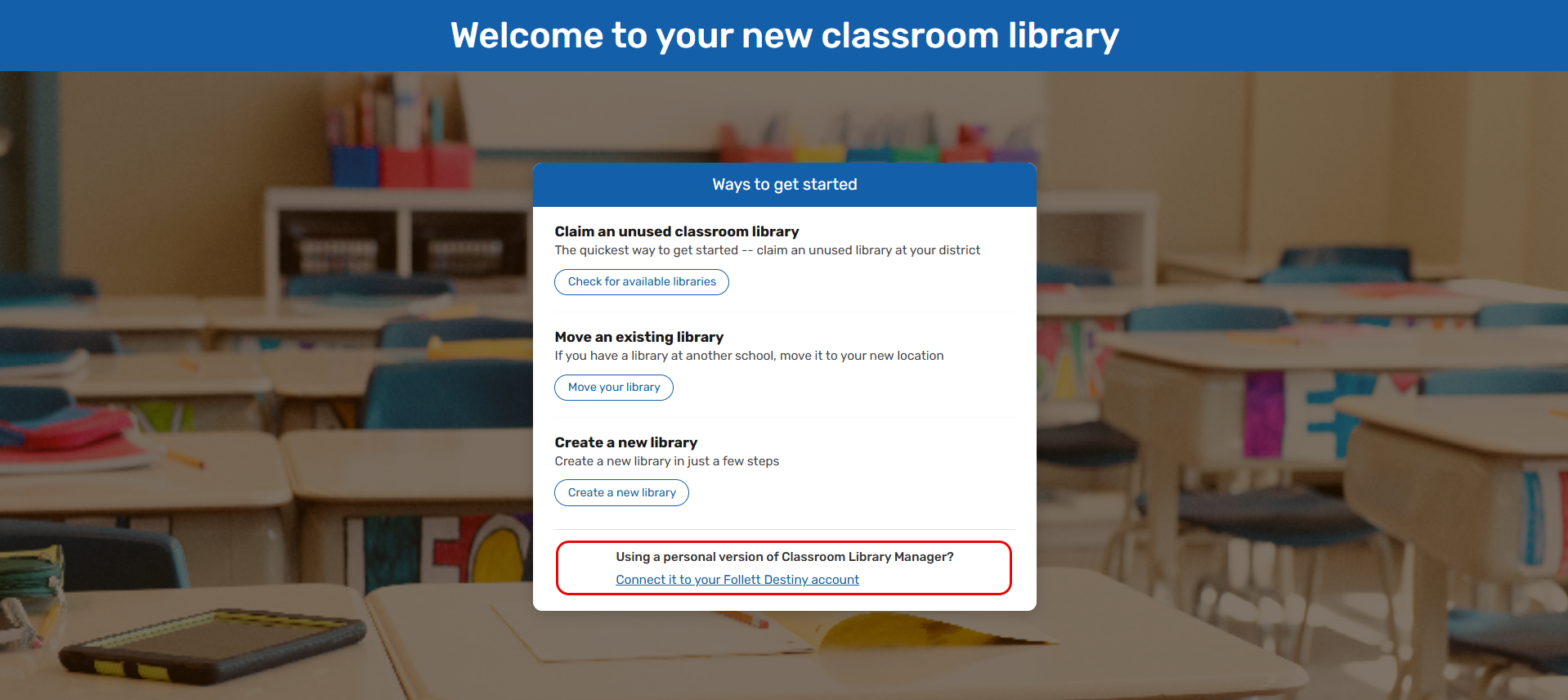 Welcome page with Connect to your Follett Destiny account option highlighted.