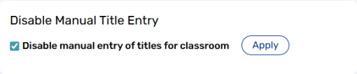 Disable manual entry of titles for classroom checkbox.