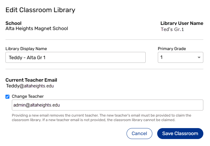 Edit Classroom Library pop-up with Change Teacher checkbox selected and new teacher email.
