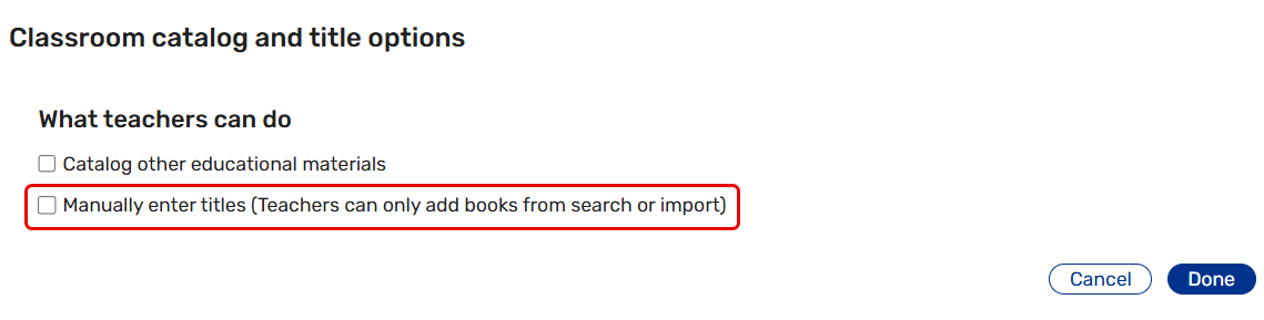 Manually enter titles (Teachers can only add books from search or import) checkbox.